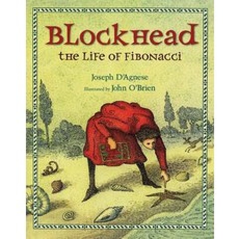 Blockhead The Life of Fibonacci, Henry Holt & Company