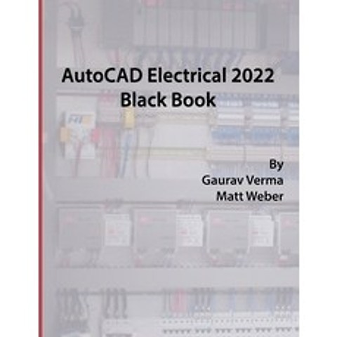 (영문도서) AutoCAD Electrical 2022 Black Book Paperback, Cadcamcae Works, English, 9781774590294