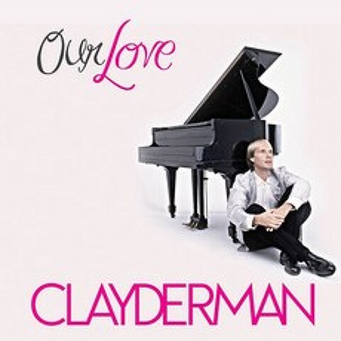 [핫트랙스] RICHARD CLAYDERMAN - OUR LOVE
