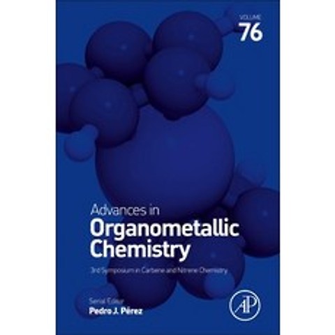 (영문도서) Advances in Organometallic Chemistry 76 Hardcover, Academic Press, English, 9780128245828