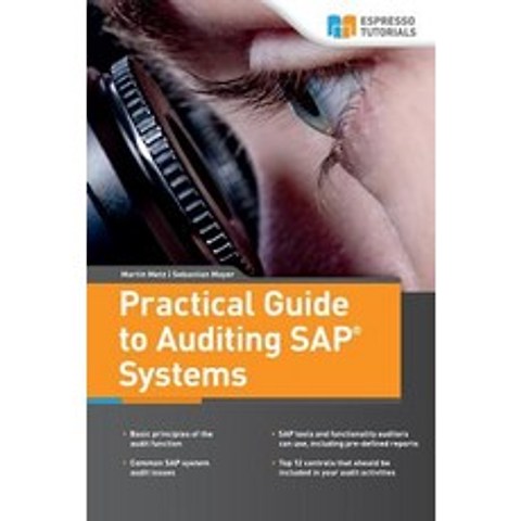 (영문도서) Practical Guide to Auditing SAP Systems Paperback, Espresso Tutorials Gmbh, English, 9783960126409