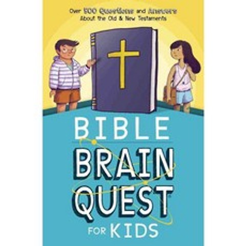 Bible Brain Quest for Kids: Over 500 Questions and Answers About the Old & New Testaments, Harvest House Pub