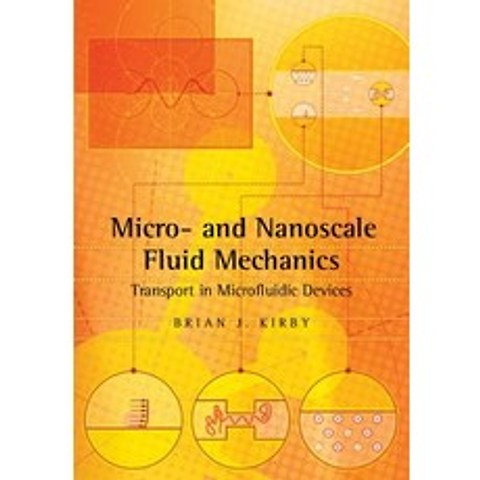 Micro- And Nanoscale Fluid Mechanics: Transport in Microfluidic Devices Paperback, Cambridge University Press