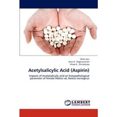 (영문도서) Acetylsalicylic Acid (Aspirin) Paperback, LAP Lambert Academic Publishing