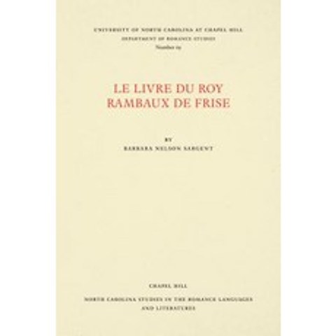Le Livre Du Roy Rambaux de Frise Paperback, University of North Carolina at Chapel Hill D