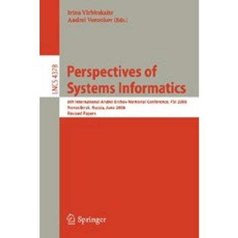 Perspectives of Systems Informatics: 6th International Andrei Ershov Memorial Conference PSI 2006 Nov..., Springer