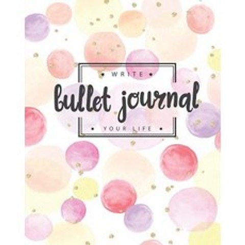 (영문도서) Bullet Journal Dotted Grid Dated Notebook Gold Glitter Sweet Pastel Pink Bubble Watercolor: Large Qua..., Createspace Independent Publishing Platform