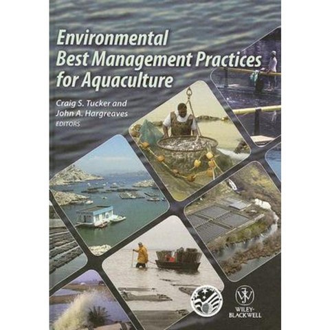 Environmental Best Management Practices for Aquaculture Hardcover, Wiley-Blackwell