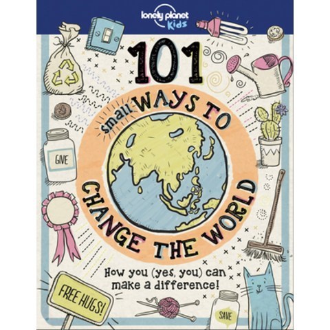 101 Small Ways to Change the World Hardcover, Lonely Planet, English, 9781787014879