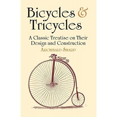 자전거 및 세발 자전거 : 설계 및 구조에 대한 고전적인 논문 (도버 교통), 단일옵션
