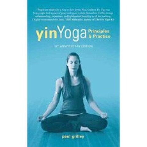 Yin Yoga: Principles & Practice, White Cloud Pr