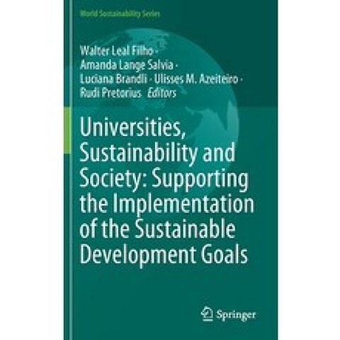 Universities Sustainability and Society: Supporting the Implementation of the Sustainable Developme... Hardcover, Springer, English, 9783030633981