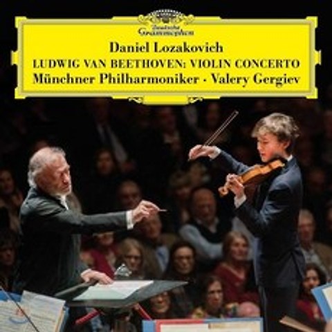 Daniel Lozakovich 베토벤: 바이올린 협주곡 - 다니엘 로자코비치 (Beethoven: Violin Concerto Op.61)