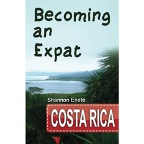 Expat Costa Rica : 2nd Edition되기, 단일옵션