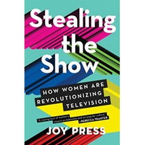 쇼 훔치기 : 여성이 텔레비전을 혁신하는 방법, 단일옵션