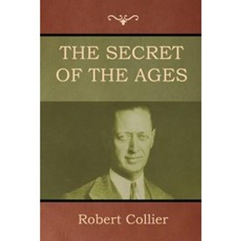 The Secret of the Ages Paperback, Bibliotech Press, English, 9781618953636