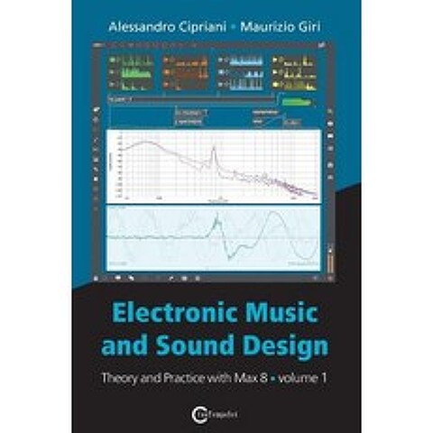 Electronic Music and Sound Design - Theory and Practice with Max 8 - Volume 1 (Fourth Edition), Contemponet