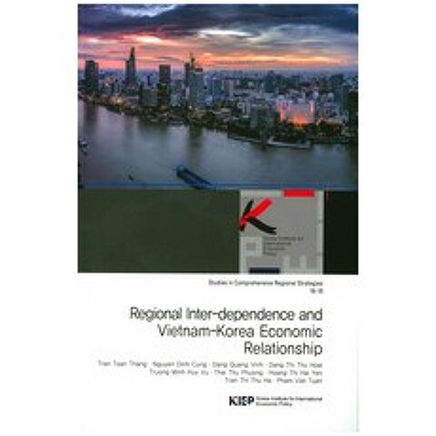 Regional Inter-dependence and Vietnam-Korea Economic Relationship, KIEP