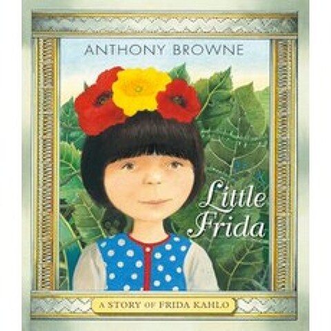 Little Frida: A Story of Frida Kahlo Hardcover, Candlewick Press (MA)