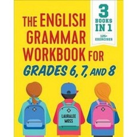 The English Grammar Workbook for Grades 6 7 and 8:125+ Simple Exercises to Improve Grammar P..., Zephyros Press