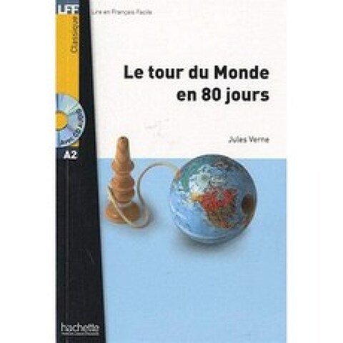 80 일 만에 세계 일주 + MP3 오디오 CD (Verne) : 80 일 만에 세계 일주 (A2) (쉬운 프랑스어 클래식 A2, 단일옵션