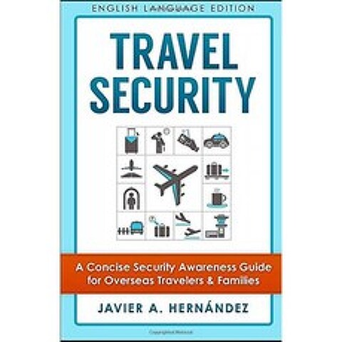 여행 보안 : 해외 여행자 및 Fam을위한 간결한 보안 인식 가이드, 단일옵션