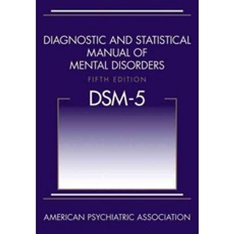 Diagnostic and Statistical Manual of Mental Disorders (Dsm-5), American Psychiatric Publishin