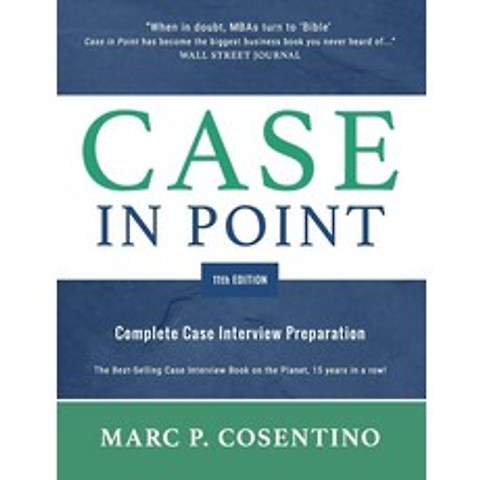 Case in Point 11:Complete Case Interview Preparation, Burgee Press