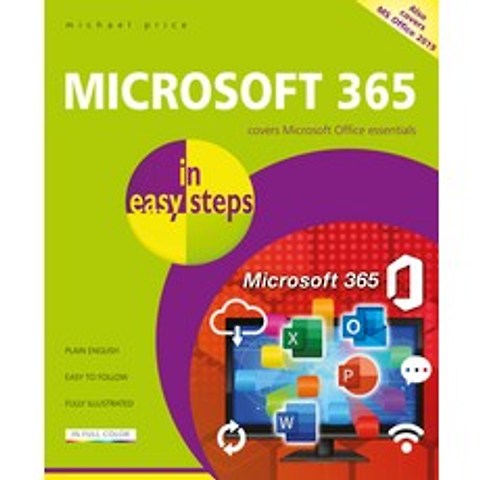Microsoft 365 in Easy Steps: Covers MS Office 365 and Office 2019 Paperback, In Easy Steps, English, 9781840789355
