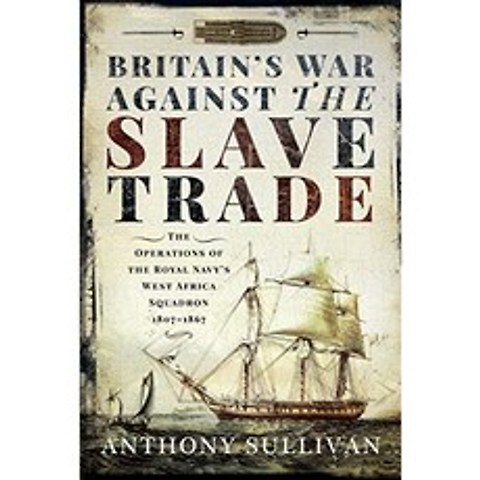 노예 무역에 대한 영국의 전쟁 : 영국 해군 서 아프리카 소대 작전 1807 ~ 1867, 단일옵션