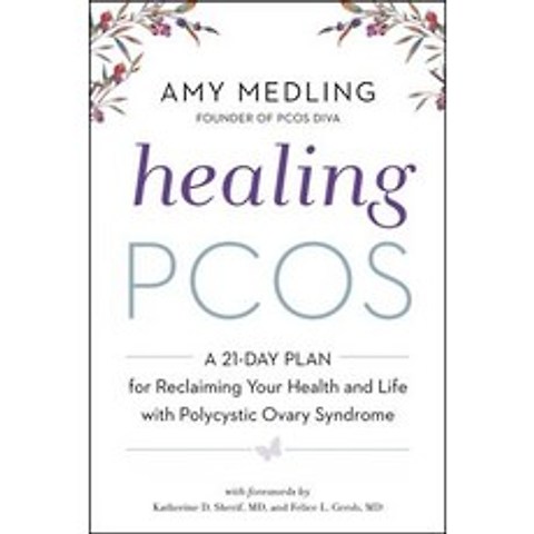 Healing Pcos: A 21-Day Plan for Reclaiming Your Health and Life with Polycystic Ovary Syndrome Hardcover, HarperOne