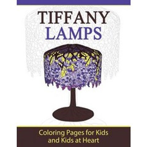 Tiffany Lamps: Coloring Pages for Kids and Kids at Heart Paperback, Hands-On Art History