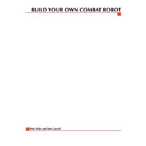 Build Your Own Combat Robot Paperback, McGraw-Hill/Osborne Media
