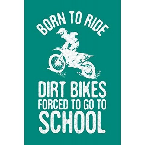 학교에 가야하는 먼지 자전거를 타고 태어난 출생 : 먼지 자전거 저널 모토 크로스 노트북 노트 작성 플, 단일옵션