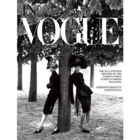 In Vogue: An Illustrated History of the Worlds Most Famous Fashion Magazine, Rizzoli Intl Pubns