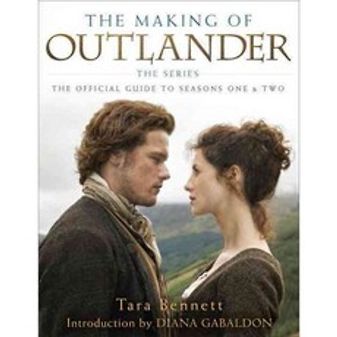 The Making of Outlander: The Official Guide to Seasons 1 & 2, Delacorte Pr