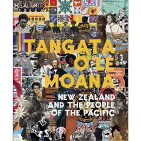 Tangata O Le Moana: New Zealand and the People of the Pacific, Te Papa Pr