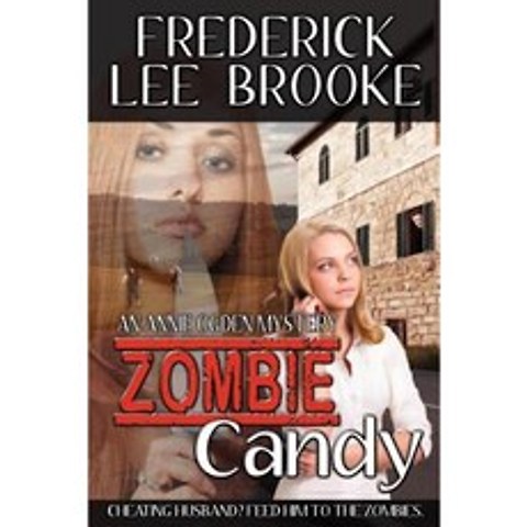 Zombie Candy (Annie Ogden Mystery 2) Paperback, Createspace Independent Publishing Platform