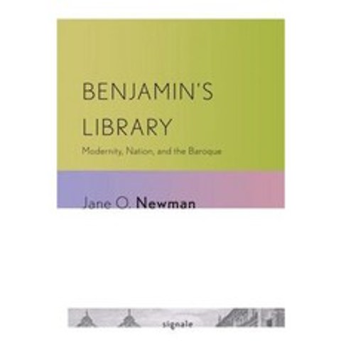 Benjamins Library: Modernity Nation and the Baroque Paperback, Cornell University Press