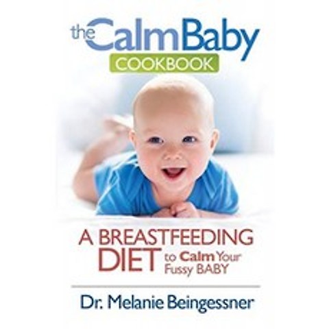 Calm Baby Cookbook : 까다로운 아기를 진정시키는 모유 수유 식단, 단일옵션