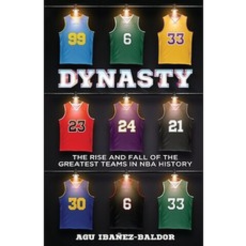 (영문도서) Dynasty: The Rise and Fall of the Greatest Teams in NBA History Paperback, New Degree Press