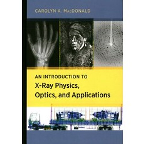 An Introduction to X-Ray Physics Optics and Applications, Princeton