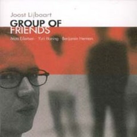 Joost Lijbaart & Yuri Honing - Group Of Friends
