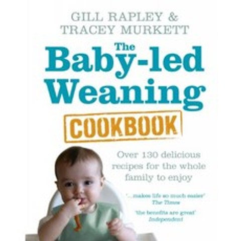 아기 주도 이유 요리 책 : 온 가족이 즐길 수있는 130 가지 이상의 맛있는 요리법, 단일옵션