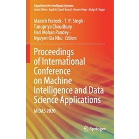 (영문도서) Proceedings of International Conference on Machine Intelligence and Data Science Applications... Hardcover, Springer, English, 9789813340862