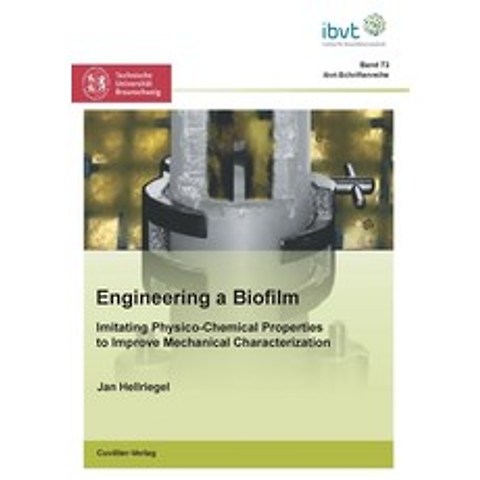 (영문도서) Engineering a Biofilm: Imitating Physico-Chemical Properties to Improve Mechanical Characteri... Paperback, Cuvillier, English, 9783954047536