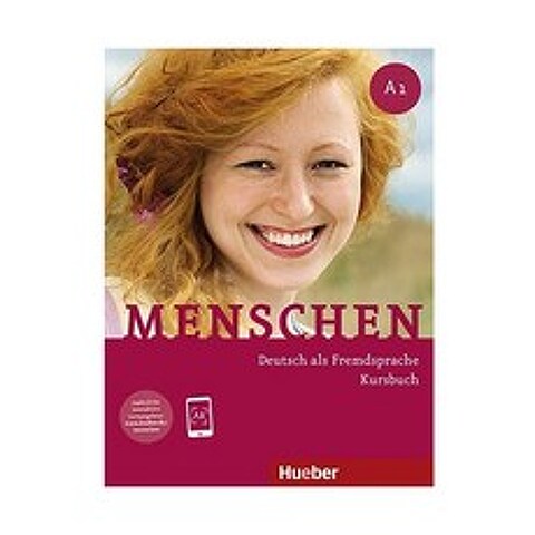 (신판)Menschen A1 - Deutsch als Fremdsprache / Kursbuch, Hueber Verlag GmbH & Co K