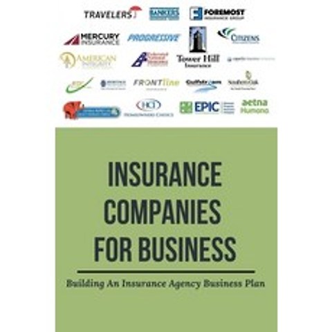 (영문도서) Insurance Companies For Business: Building An Insurance Agency Business Plan: Insurance Advan... Paperback, Independently Published, English, 9798504205557