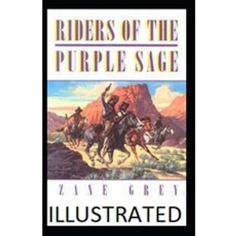 (영문도서) Riders of the Purple Sage Illustrated Paperback, Independently Published, English, 9798517630209