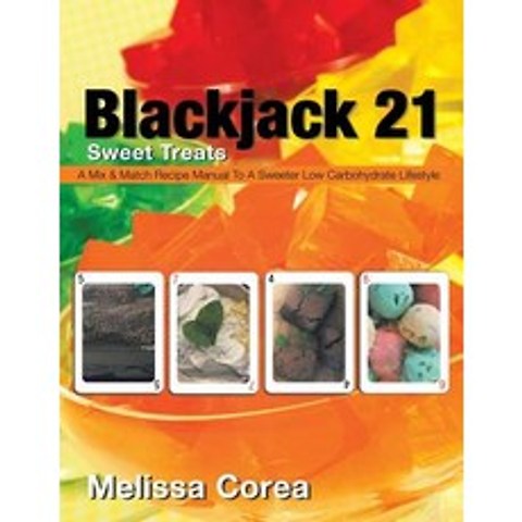 (영문도서) Blackjack 21: Sweet Treats Paperback, iUniverse, English, 9781532057243